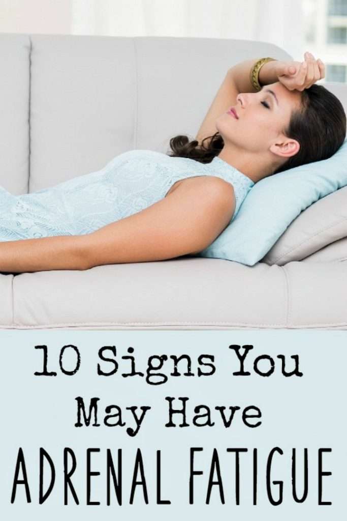 10 Signs of Have Adrenal Fatigue