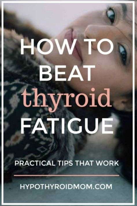 10 ways to overcome fatigue with a low thyroid