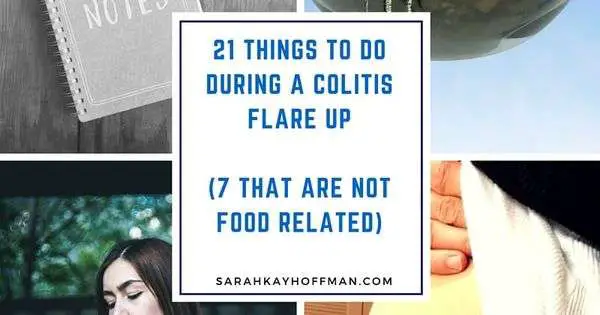 21 Things to Do During a Colitis Flare Up