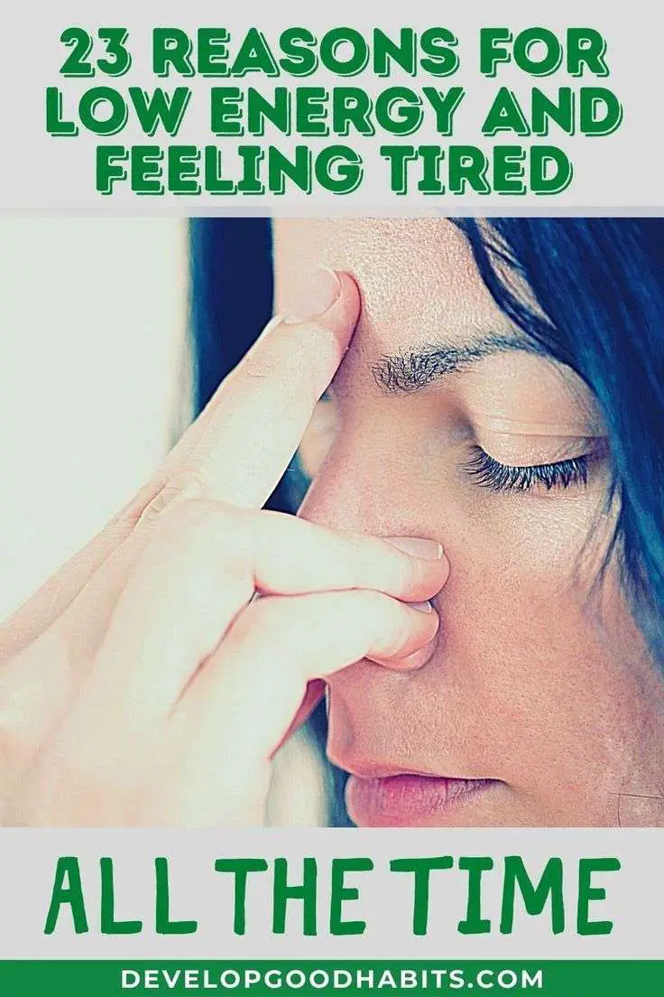 23 Reasons for Low Energy and Feeling Tired All the Time