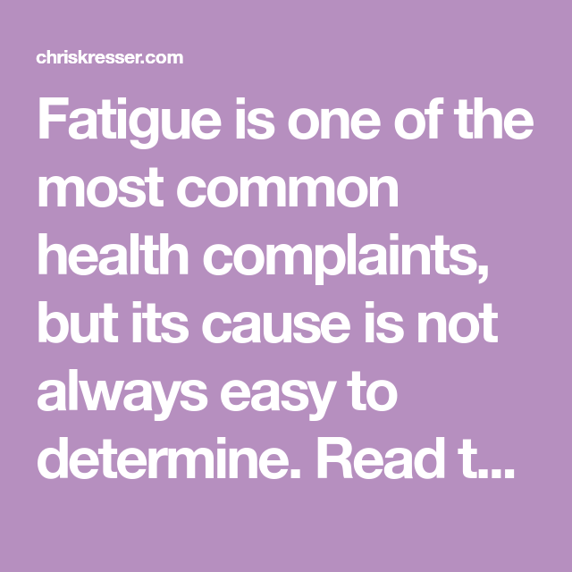 5 Causes of Fatigue Your Doctor May be Overlooking
