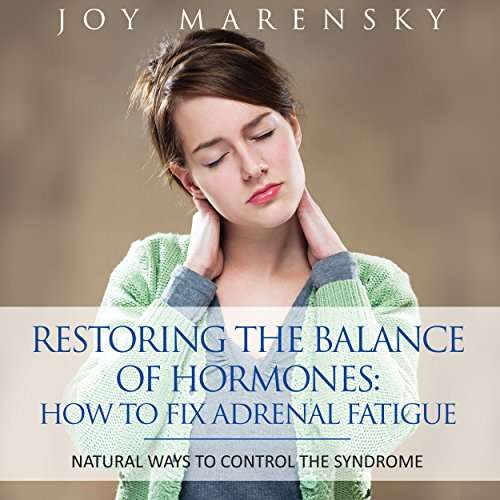 Amazon.com: Restoring the Balance of Hormones: How to Fix Adrenal ...
