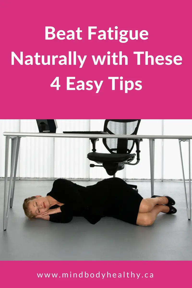 Beat Fatigue Naturally: 4 Easy Tips To Start Today