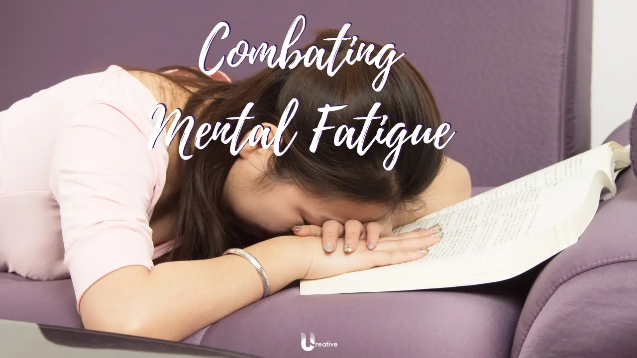 Combating Mental Fatigue