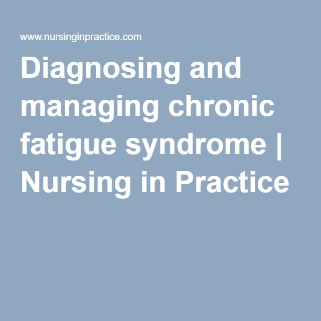 Diagnosing and managing chronic fatigue syndrome
