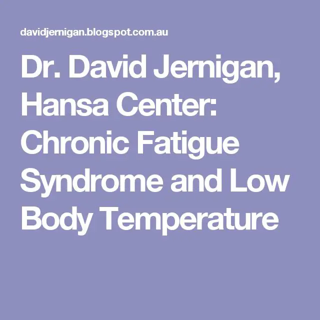 Dr. David Jernigan, Hansa Center: Chronic Fatigue Syndrome and Low Body ...