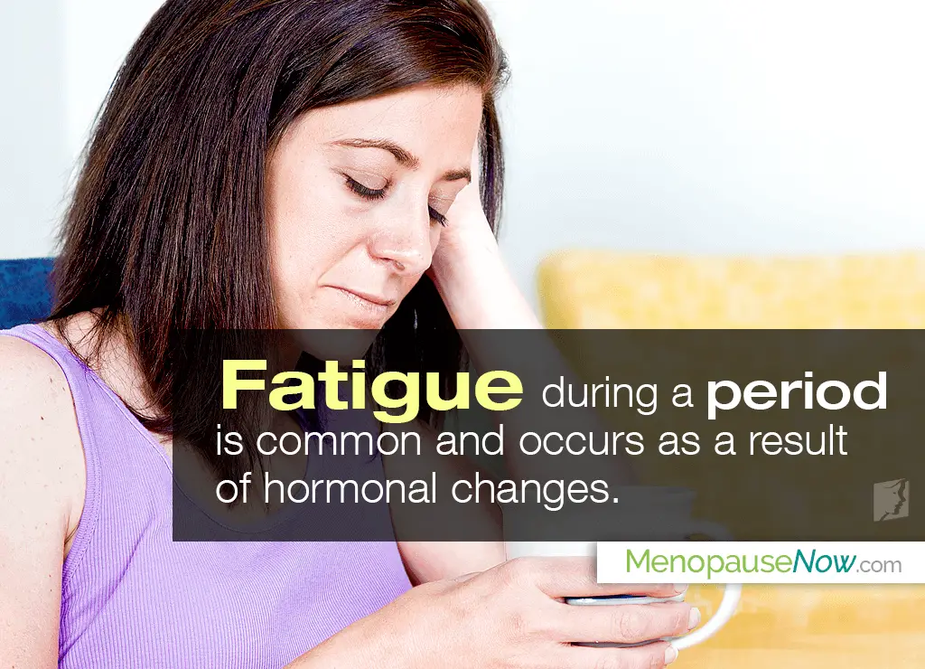 Fatigue during Your Period