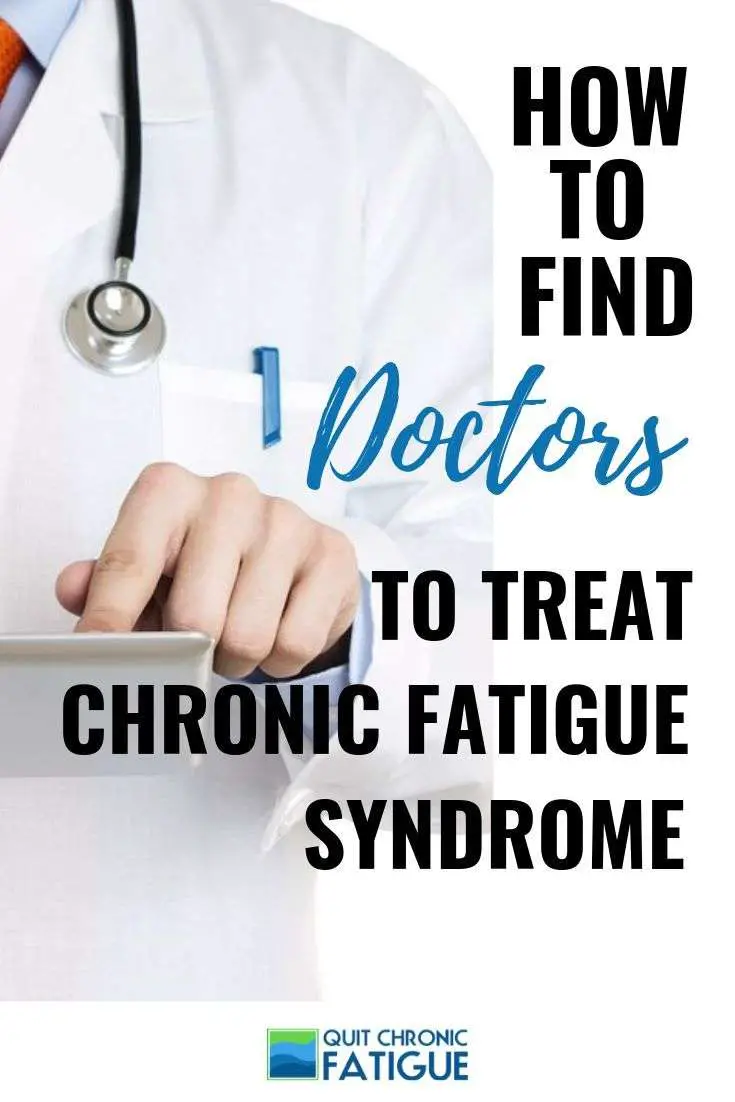 Finding Doctors Who Treat Chronic Fatigue Syndrome