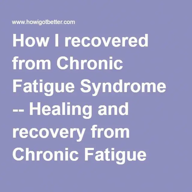 How I recovered from Chronic Fatigue Syndrome