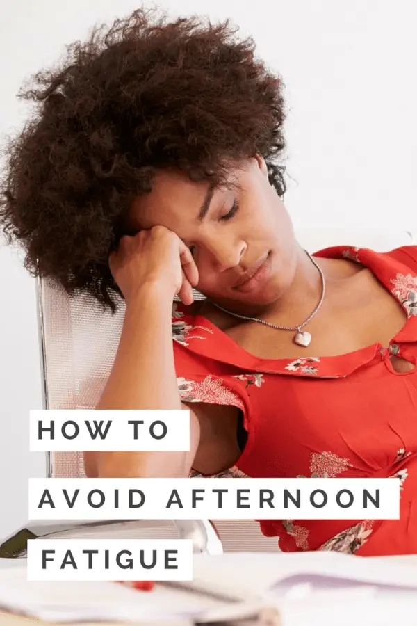 How to Avoid Afternoon Fatigue in the Workplace