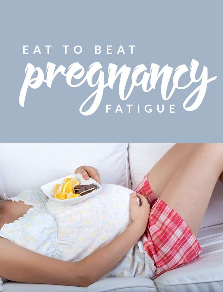 How to Eat to Beat Pregnancy Fatigue