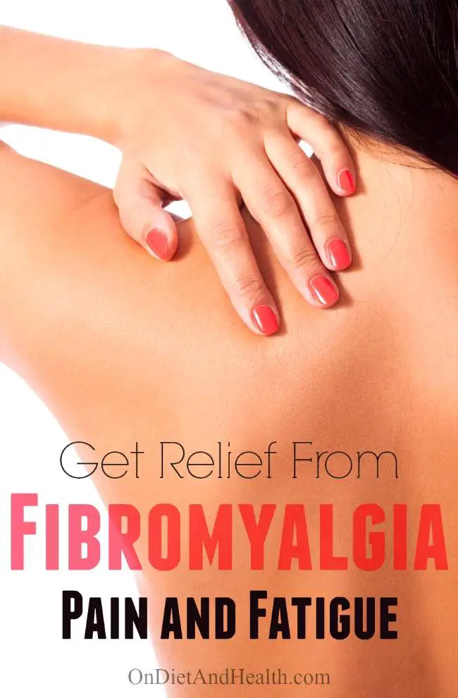 How To Get Relief From Fibromyalgia Pain And Fatigue