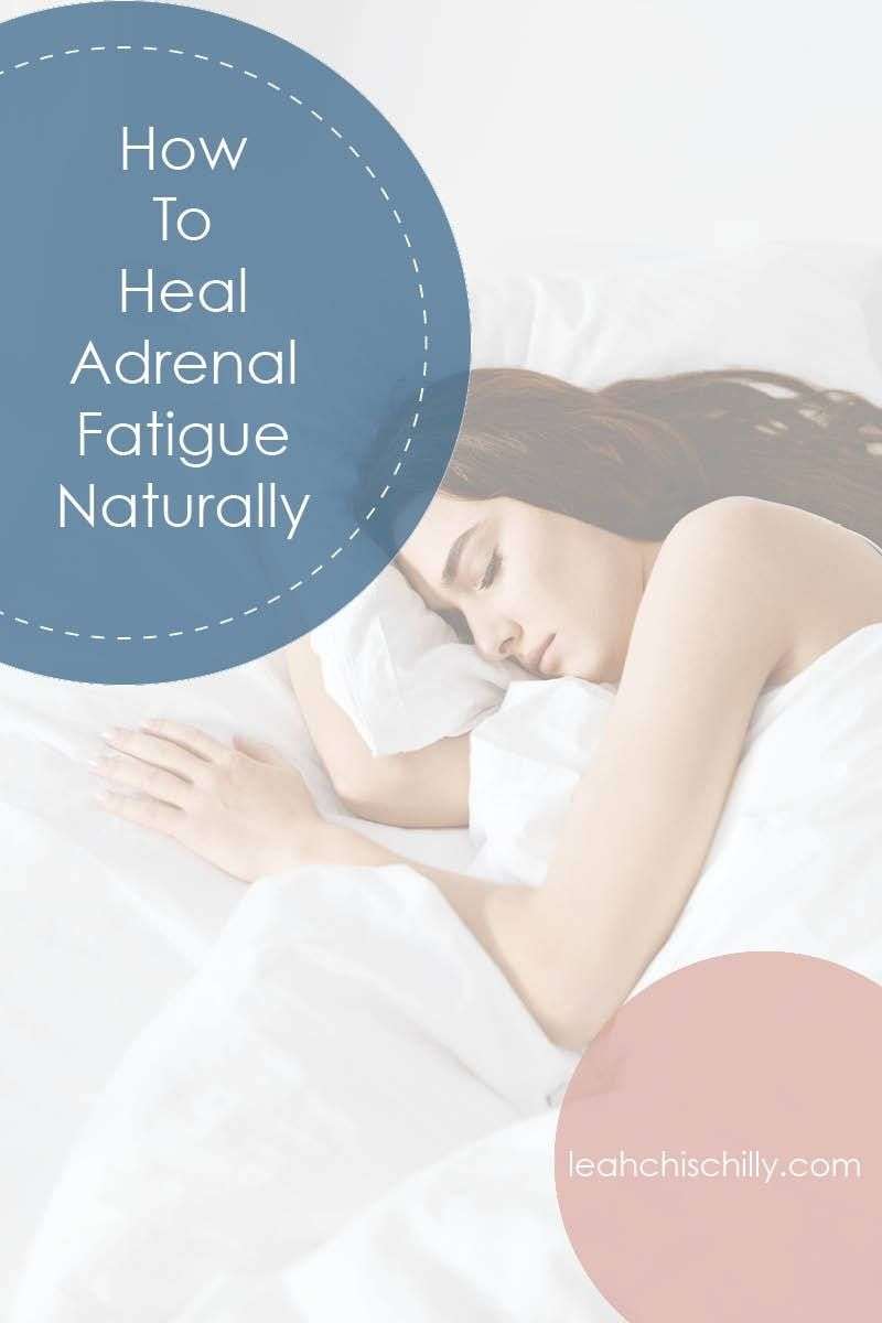 How to Heal Adrenal Fatigue Naturally in 2020