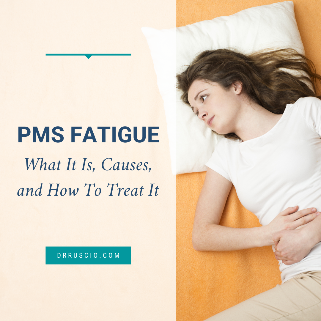 How To Help Pms Fatigue