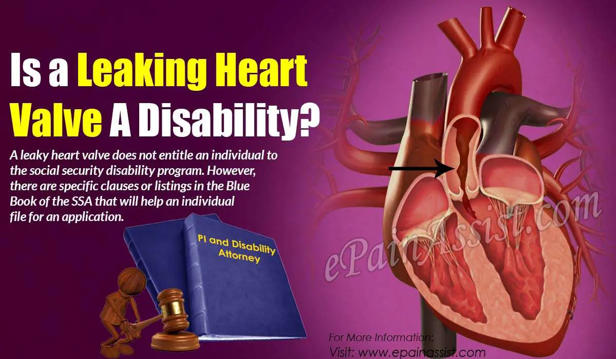 Is a Leaking Heart Valve A Disability?