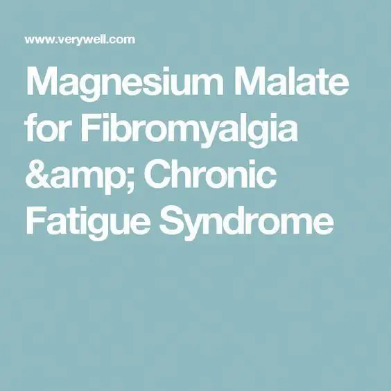 Magnesium Malate for Fibromyalgia &  Chronic Fatigue Syndrome # ...