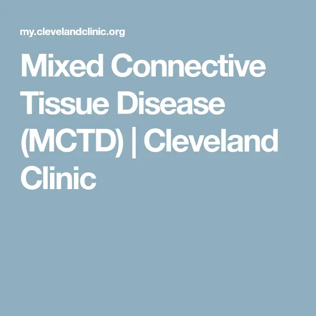 Mixed Connective Tissue Disease (MCTD)