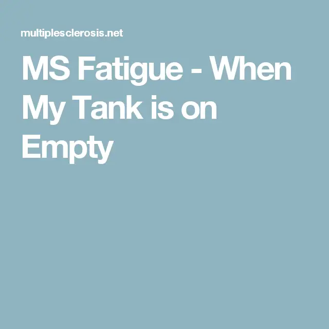 MS Fatigue