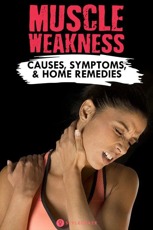 Muscle Weakness  Causes, Symptoms, And 12 Remedies + Diet