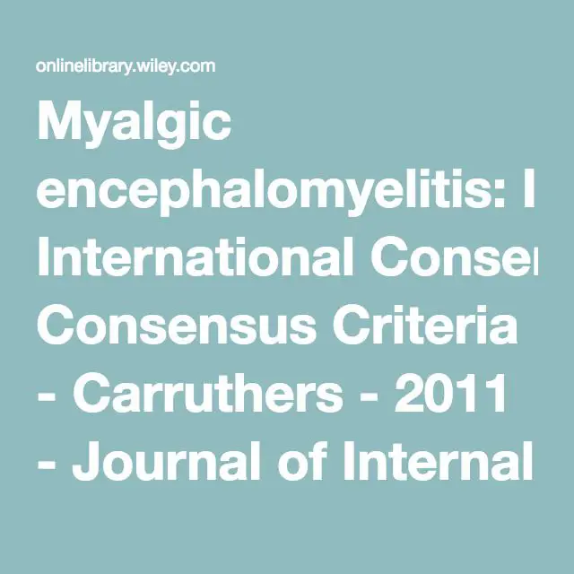 Myalgic encephalomyelitis: International Consensus Criteria ...