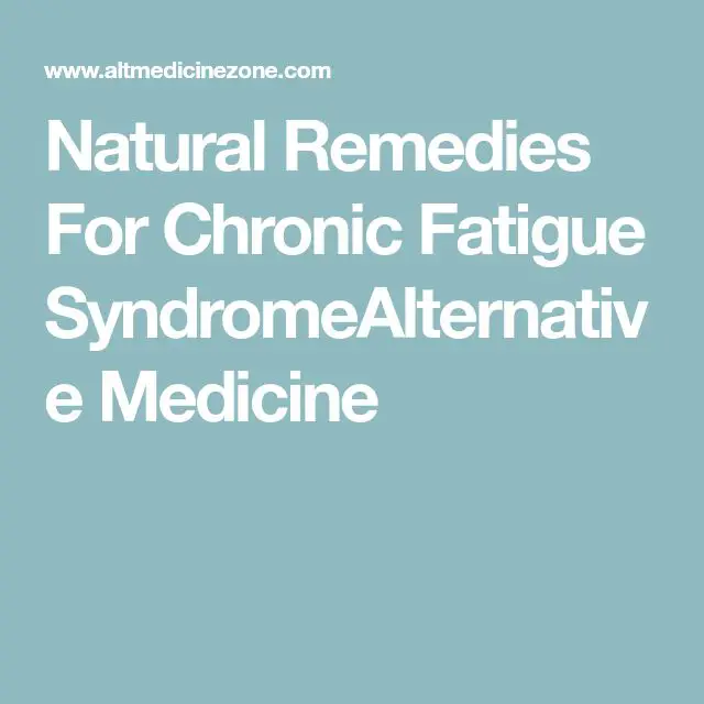 Natural Remedies For Chronic Fatigue Syndrome