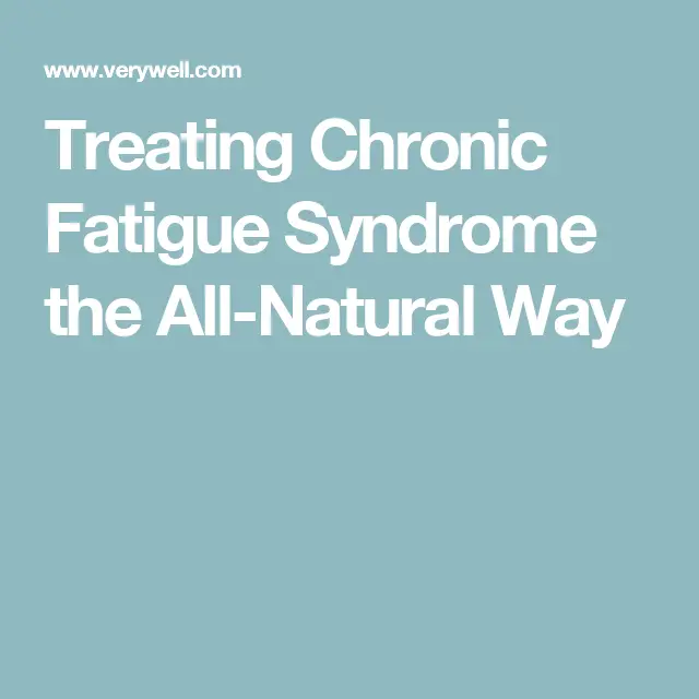 Natural Treatment Options for Chronic Fatigue Syndrome