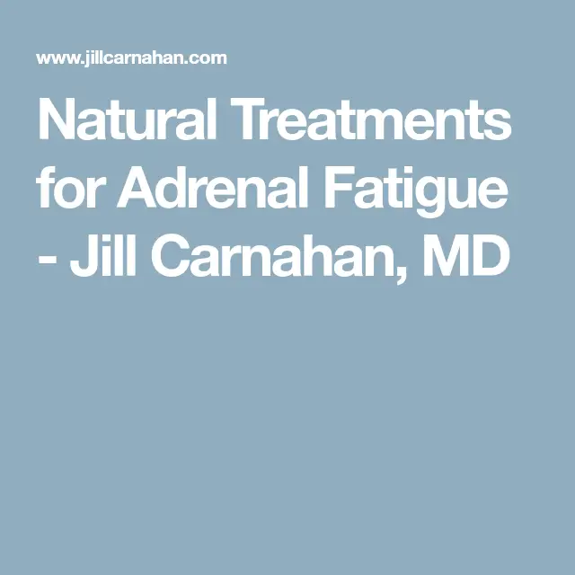 Natural Treatments for Adrenal Fatigue
