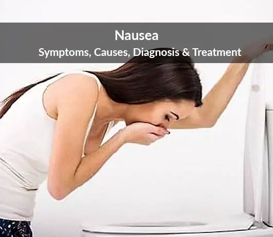 Nausea: Symptoms, Causes, Diagnosis &  Treatment