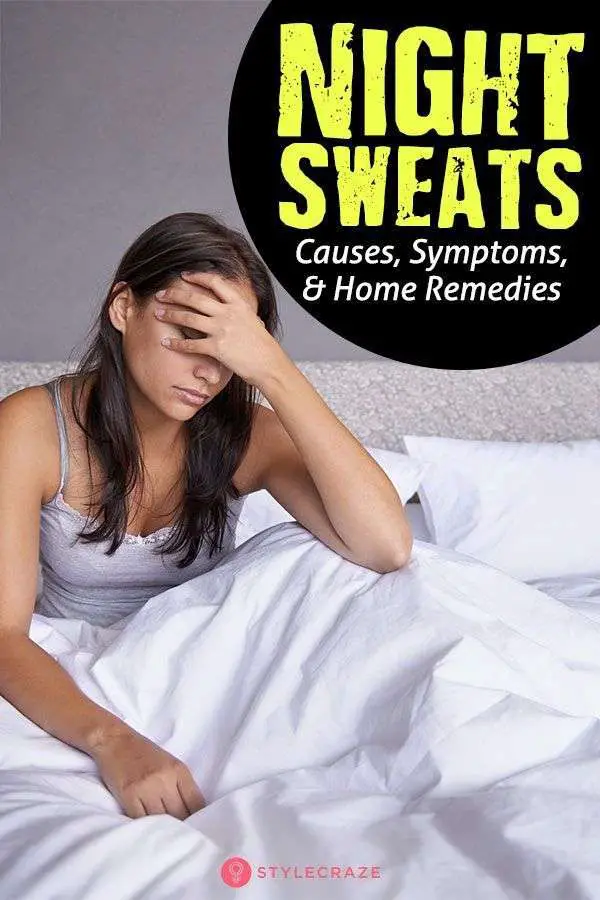 Night Sweats â Causes, Symptoms, And Home Remedies