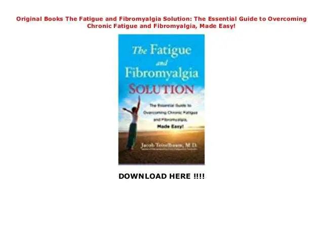 Original Books The Fatigue and Fibromyalgia Solution: The Essential Gâ¦