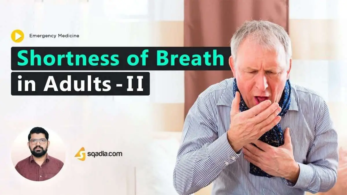 Shortness of Breath in Adults