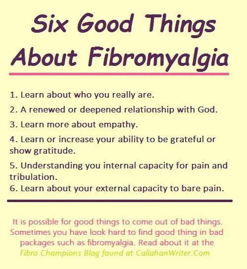 Six Good Things about Fibromyalgia