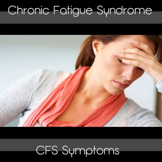 What is Chronic Fatigue Syndrome and CFS Symptoms?