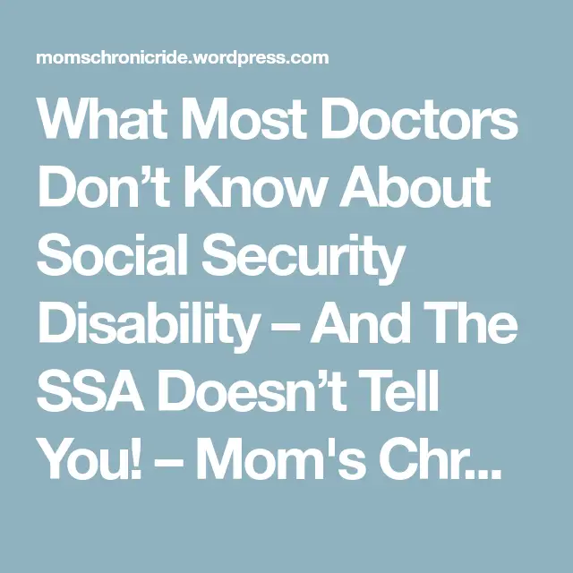 What Most Doctors Dont Know About Social Security Disability  And The ...